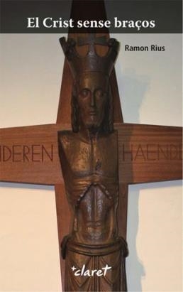 El Crist sense braços | 9788498466539 | Rius i Mosoll, Ramon