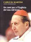 Un camí per a l'Església del nou mil·lenni | 9788482974408 | Martini, Carlo Maria