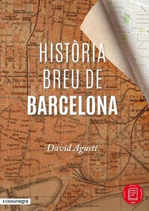 Història breu de Barcelona | 9788416033287 | Agustí Belart, David