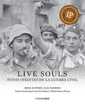 Live souls: fotos inèdites de la Guerra Civil | 9788416605316 | Wainman, Alec;Alternês, Serge