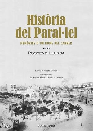 Història del Paral·lel | 9788416605910 | Llurba i Tost, Rossend