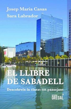 El llibre de Sabadell | 9788417082574 | Casas Moreno, Josep Maria;Labrador Toribio, Sara