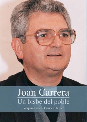 Joan Carrera. Un bisbe del poble | 9788499793375 | Ferrer, Joaquim;Teruel, Francesc