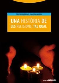 Una història de les religions, tal qual | 9788480636353 | Guardans Cambó, Teresa;Puigardeu Aramendia, Óscar