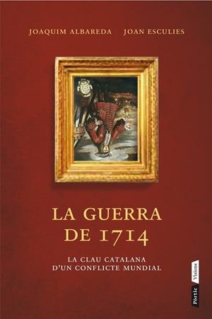 La guerra de 1714 | 9788498092660 | Albareda Salvadó, Joaquim;Esculies Serrat, Joan