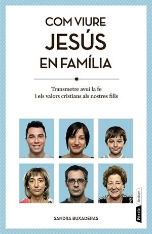 Com viure Jesús en família | 9788498092455 | Buxaderas Sans, Sandra