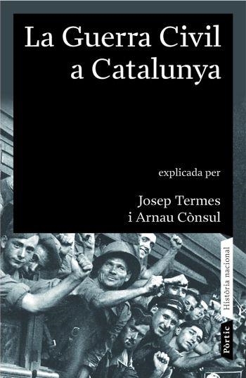 La guerra civil a Catalunya (1936 - 1939) | 9788498090413 | Termes Ardevol, Josep;Cònsul Porredon, Arnau