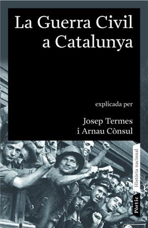 La guerra civil a Catalunya (1936 - 1939) | 9788498090413 | Termes Ardevol, Josep;Cònsul Porredon, Arnau