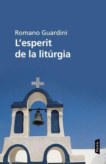L'esperit de la litúrgia | 9788498091908 | Guardini, Romano