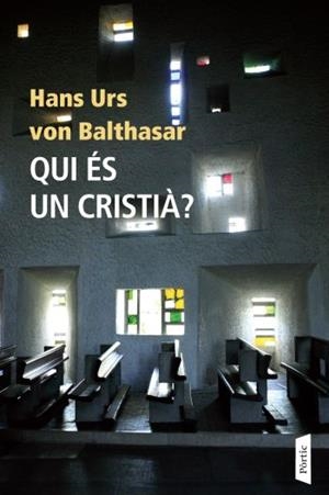Qui és un cristià | 9788498090765 | Urs Von Valthasar, Hans