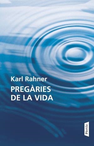Pregàries de la vida | 9788498091618 | Rahner, Karl