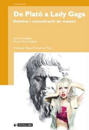 De Plató a Lady Gaga | 9788497883849 | Marín Anglada, Marta;Radigales Babí, Jaume