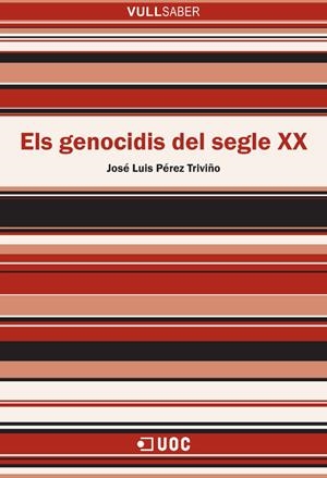 Els genocidis del segle XX | 9788491162940 | Pérez Triviño, José Luis
