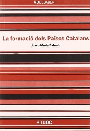 La formació dels Països Catalans | 9788497884372 | Salrach, Josep Maria
