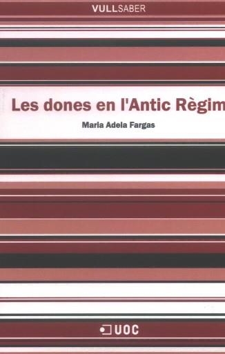 Les dones en l'Antic Règim | 9788497888073 | Fargas, Maria Adela