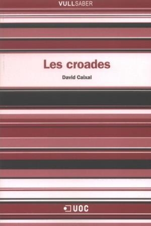 Les croades | 9788497887342 | Caixal, David
