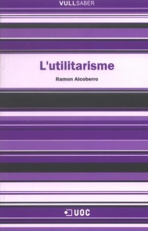 L'utilitarisme | 9788497885607 | Alcoberro i Pericay, Ramon