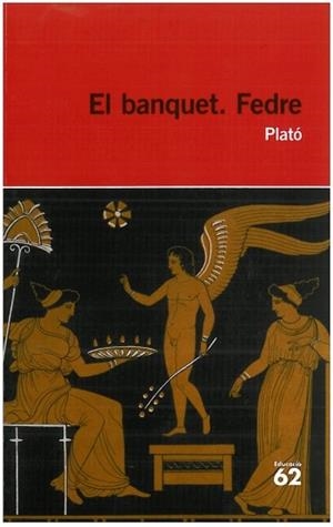El banquet. Fedre | 9788492672745 | Platón