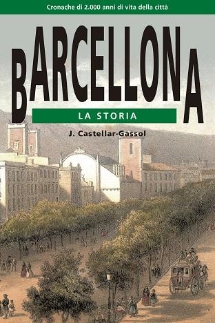 Barcellona. La Storia | 9788415835417 | Castellar-Gassol, Joan