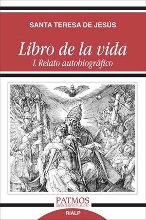 Libro de la vida I. Relato autobiográfico | 9788432144677 | de Jesús , Santa Teresa