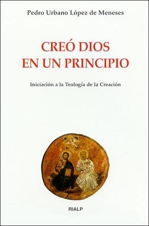Creó Dios en un principio | 9788432135194 | Urbano López de Meneses, Pedro