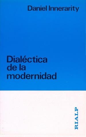 Dialéctica de la modernidad | 9788432126277 | Innerarity , Daniel