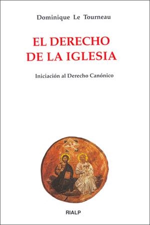 El Derecho de la Iglesia. Iniciación al Derecho Canónico | 9788432131363 | Le Tourneau, Dominique
