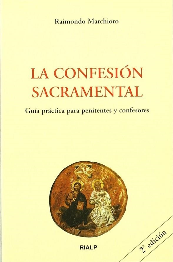 La confesión sacramental. Guía práctica para penitentes y confesores | 9788432132711 | Marchioro, Raimondo