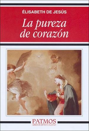 La pureza de corazón | 9788432137389 | de Jesús , Elisabeth
