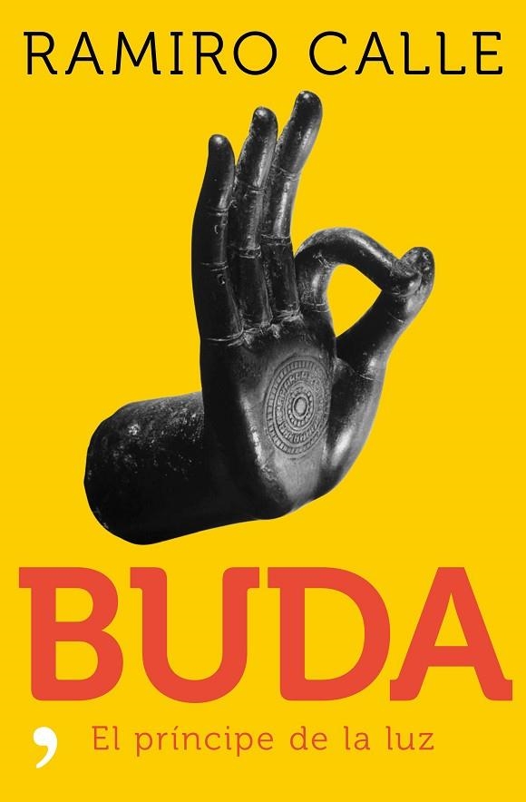 Buda: El príncipe de la luz | 9788499986173 | Calle, Ramiro