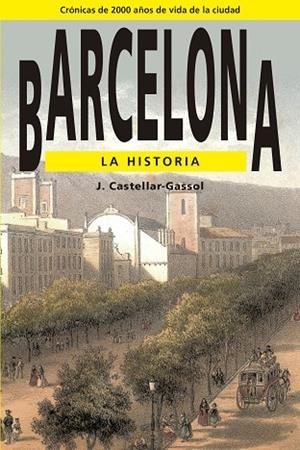 Barcelona. La historia | 9788486540715 | Castellar-Gassol, Joan