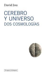 Cerebro y Universo | 9788493871703 | Jou Mirabent, David