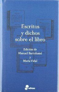 Escritos y dichos sobre el libro | 9788435091534 | Bartolome, Manuel;Vidal, María