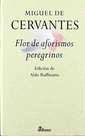 Flor de aforismos peregrinos | 9788435091305 | Cervantes, Miguel de