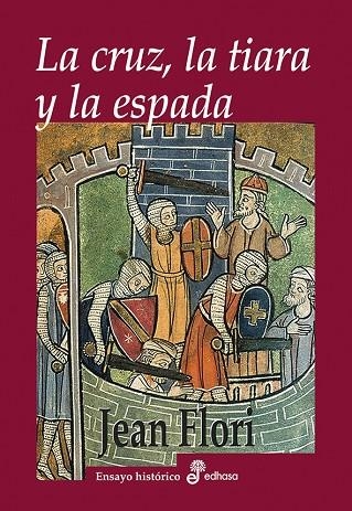 La cruz, la tiara y la espada | 9788435025935 | Flori, Jean