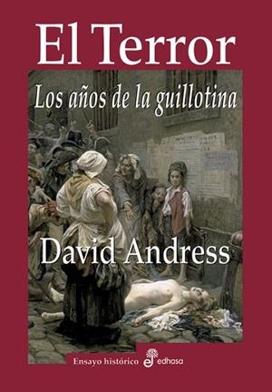 El terror, los años de la guillotina | 9788435026857 | Andress, David