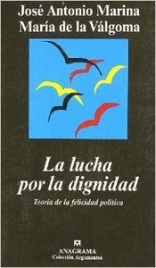 La lucha por la dignidad | 9788433961457 | Marina, José Antonio;Válgoma, María de la