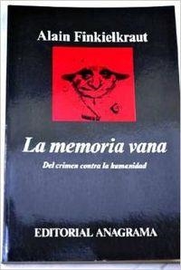 La memoria vana | 9788433913425 | Finkielkraut, Alain
