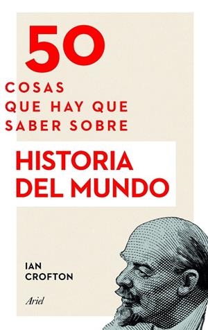 50 cosas que hay que saber sobre Historia del mundo | 9788434423893 | Crofton, Ian