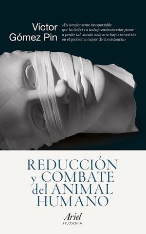 Reducción y combate del animal humano | 9788434418639 | Gómez Pin, Víctor