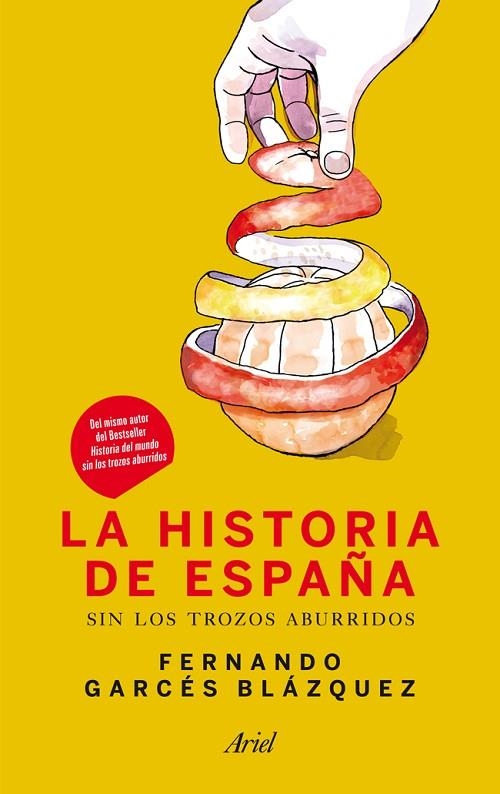 La historia de España sin los trozos aburridos | 9788434409972 | Garcés Blázquez, Fernando