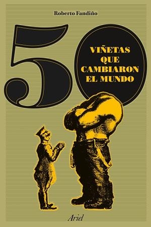 50 viñetas que cambiaron el mundo | 9788434423862 | Fandiño Pérez, Roberto