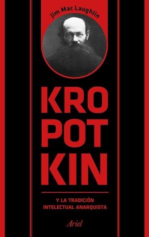 Kropotkin y la tradición intelectual anarquista | 9788434425958 | Mac Laughlin, Jim