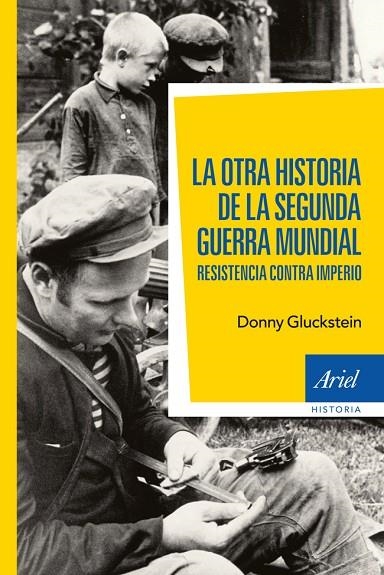 La otra historia de la segunda guerra mundial | 9788434408470 | Gluckstein, Donny