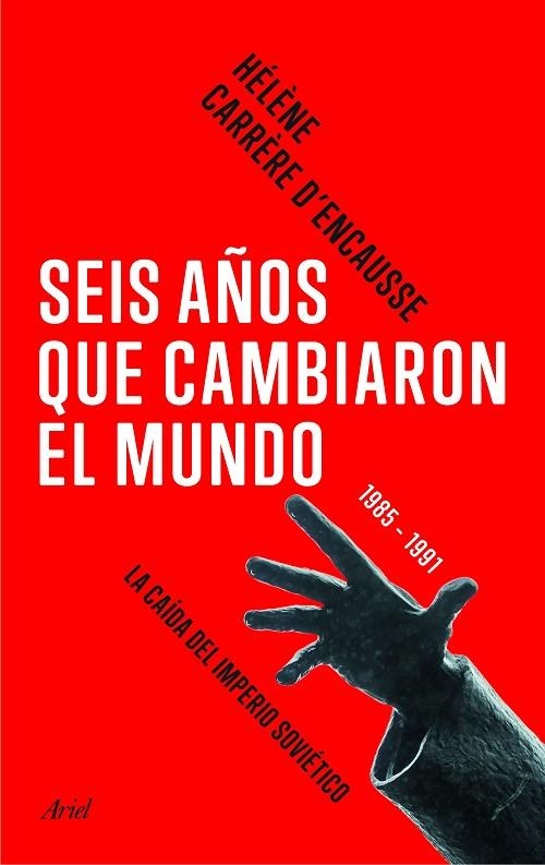 Seis años que cambiaron el mundo | 9788434424005 | Carrère d Encausse, Hélène