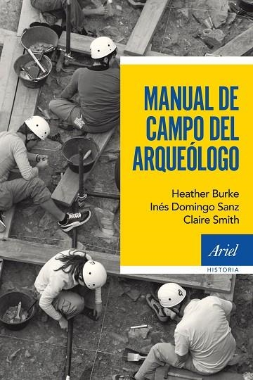 Manual de campo del arqueólogo | 9788434422612 | Domingo Sanz, Inés;Burke, Heather;Smith, Claire