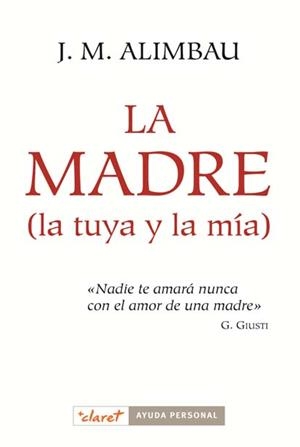 La madre (la tuya y la mía) | 9788498464108 | Alimbau Argila, Josep Maria