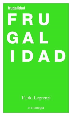 Frugalidad | 9788416605507 | Legrenzi, Paolo