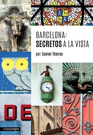 Barcelona: secretos a la vista | 9788416033744 | Theros, Xavier