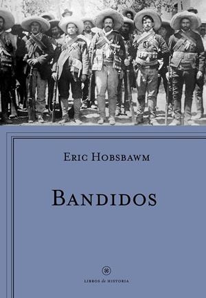 Bandidos | 9788498929430 | Hobsbawm, Eric J.